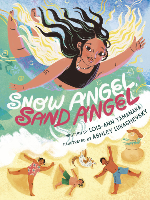 Title details for Snow Angel, Sand Angel by Lois-Ann Yamanaka - Wait list